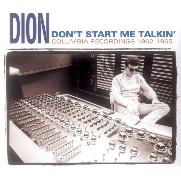 Dion|Don't Start Me Talkin'