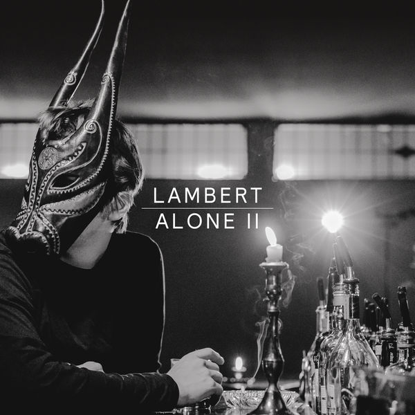 Lambert - Alone II Lambert - Alone II