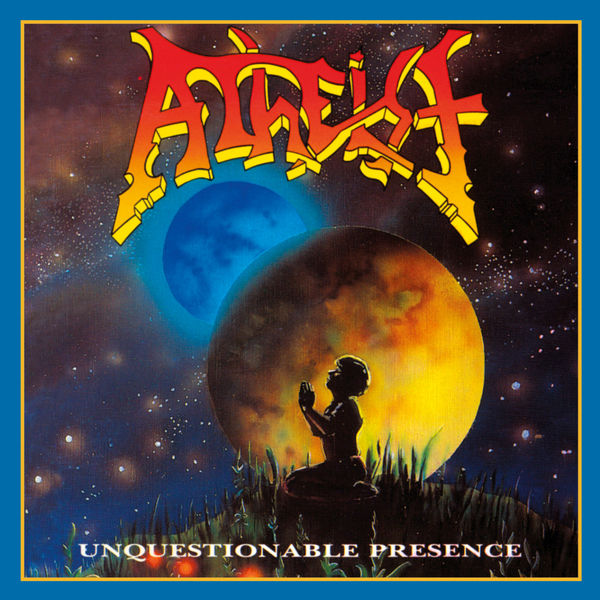 Atheist - Unquestionable Presence Atheist - Unquestionable Presence