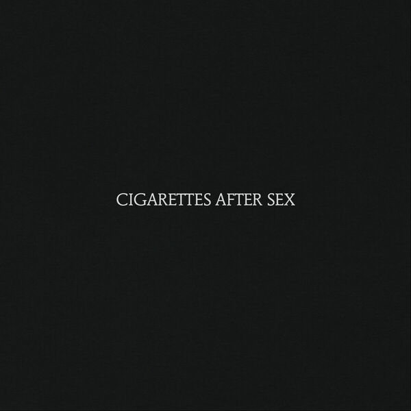 Cigarettes After Sex