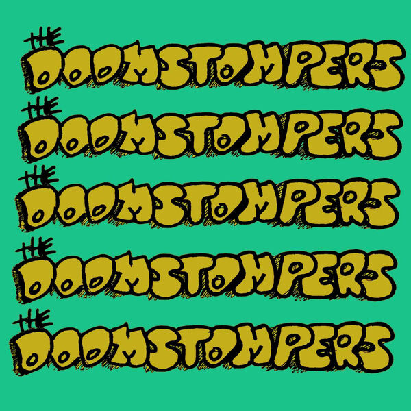 THE DOOMSTOMPERS|Next Week THE DOOMSTOMPERS|Next Week