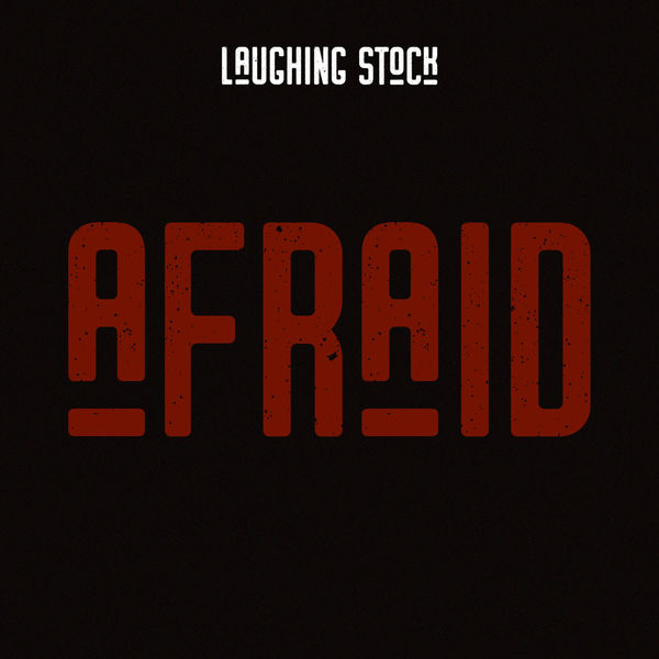 Laughing Stock|Afraid