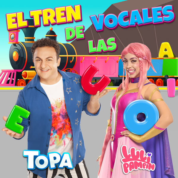 Luli Pampín|El tren de las vocales (Dueto) Luli Pampín|El tren de las vocales (Dueto)