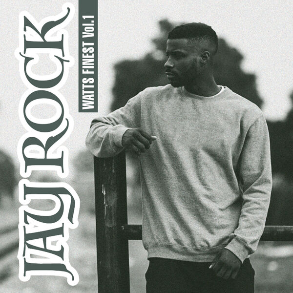 Jay Rock|Watts Finest Vol. 1 Jay Rock|Watts Finest Vol. 1