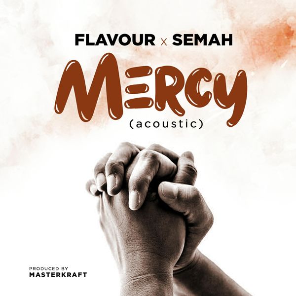Flavour - Mercy (Acoustic) Flavour - Mercy (Acoustic)