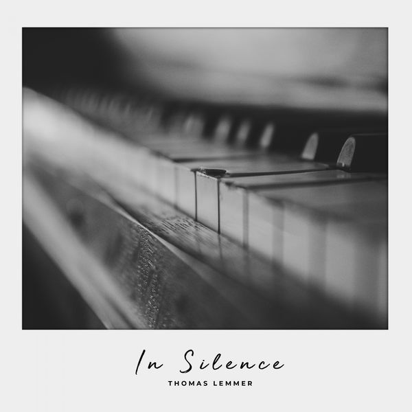 Thomas Lemmer - In Silence Thomas Lemmer - In Silence