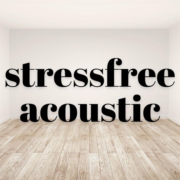 Various Artists|stressfree acoustic