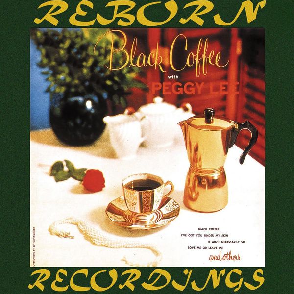 Peggy Lee - Black Coffee (HD Remastered) Peggy Lee - Black Coffee (HD Remastered)