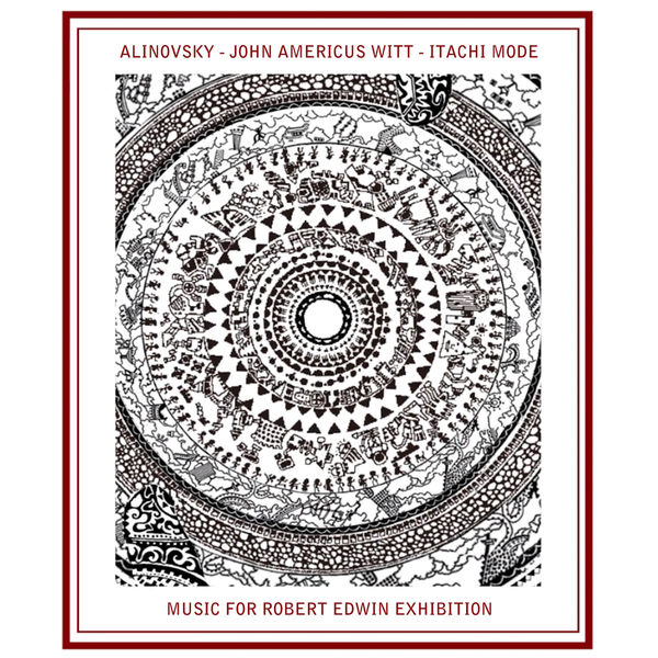 Various Artists - Music for Robert Edwin exhibition Various Artists - Music for Robert Edwin exhibition