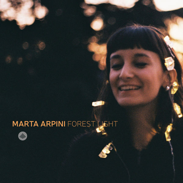 Marta Arpini Forest Light - Forest Light Marta Arpini Forest Light - Forest Light
