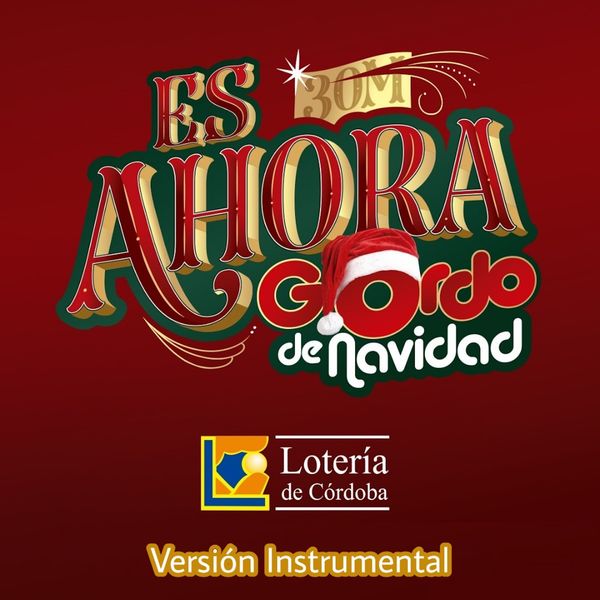 Lotería de Córdoba - Es Ahora (Instrumental) Lotería de Córdoba - Es Ahora (Instrumental)