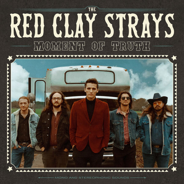 The Red Clay Strays|Moment of Truth