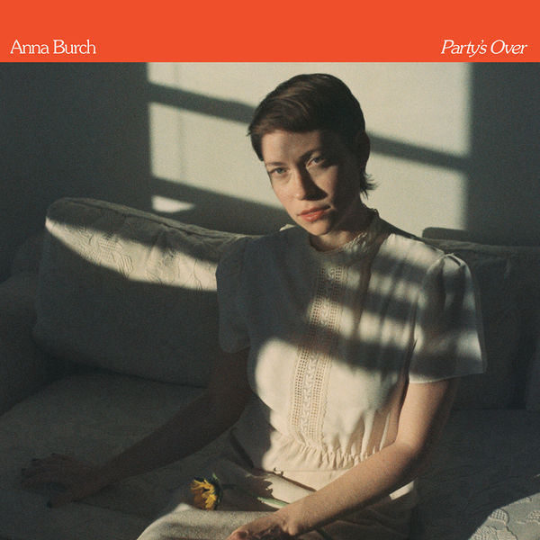 Anna Burch - Party's Over Anna Burch - Party's Over