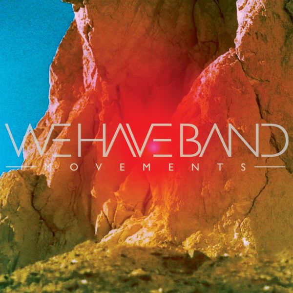 We Have Band|Movements (Deluxe Edition) We Have Band|Movements (Deluxe Edition)