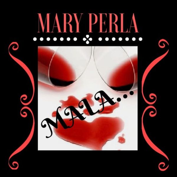 Mary Perla|Mala Mary Perla|Mala