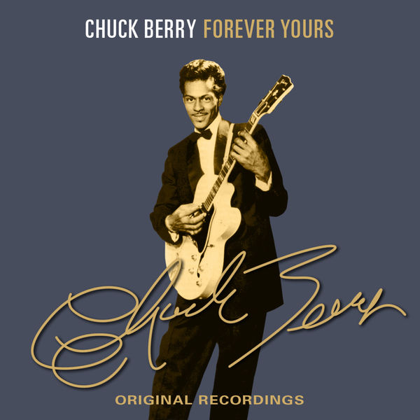 Chuck Berry - Forever Yours Chuck Berry - Forever Yours