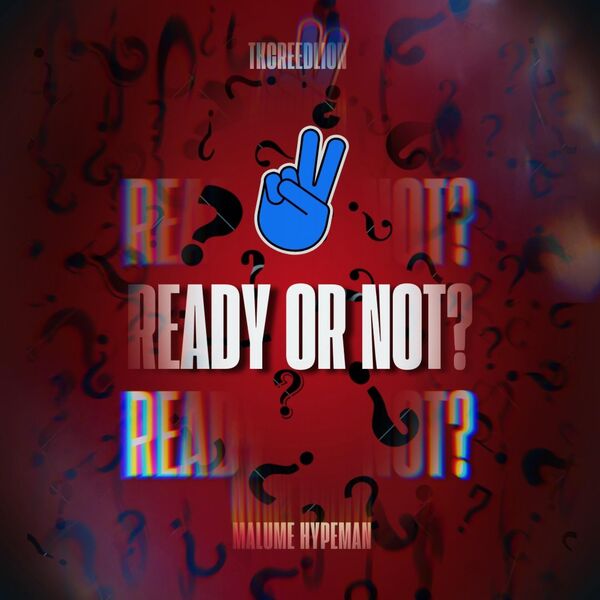 Tkcreedlion|Ready or not (feat. Malume.hypeman) Tkcreedlion|Ready or not (feat. Malume.hypeman)