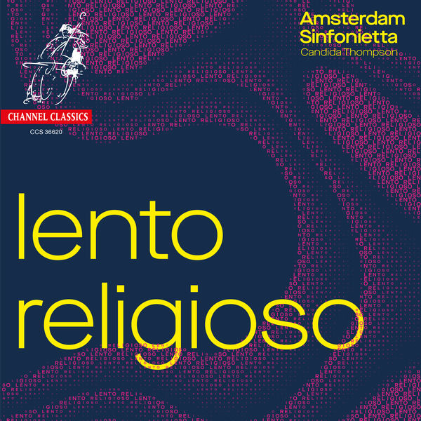 Amsterdam Sinfonietta - Lento Religioso Amsterdam Sinfonietta - Lento Religioso