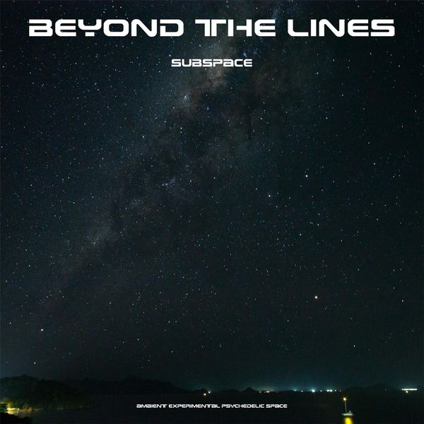Beyond the Lines|Subspace Beyond the Lines|Subspace