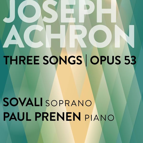 Sovali|Joseph Achron: Three Songs, Op. 53 Sovali|Joseph Achron: Three Songs, Op. 53