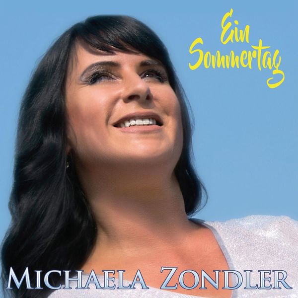 Michaela Zondler - Ein Sommertag Michaela Zondler - Ein Sommertag