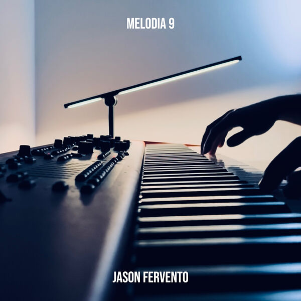 Jason Fervento|Melodia 9 Jason Fervento|Melodia 9
