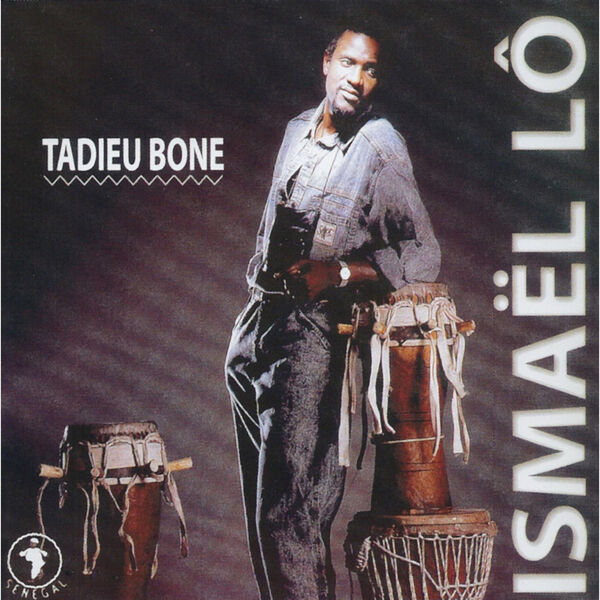 Ismael Lo|Tadieu Bone Ismael Lo|Tadieu Bone