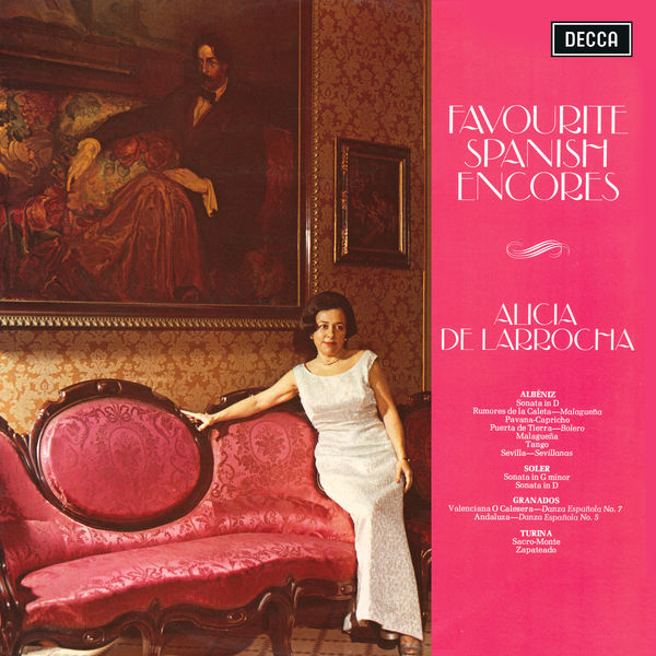 Alicia de Larrocha - Favourite Spanish Encores Alicia de Larrocha - Favourite Spanish Encores
