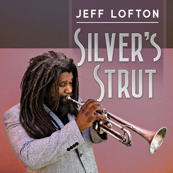 Jeff Lofton|Silver's Strut Jeff Lofton|Silver's Strut