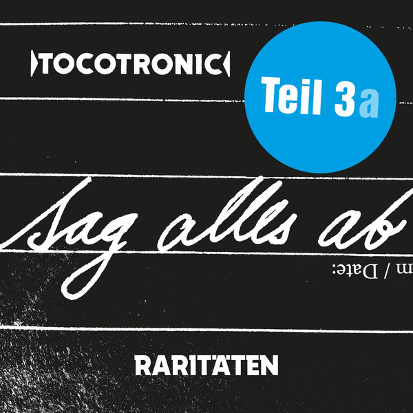 Tocotronic|SAG ALLES AB - RARITÄTEN TEIL 3a Tocotronic|SAG ALLES AB - RARITÄTEN TEIL 3a