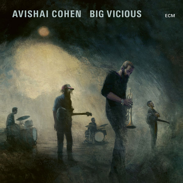 Avishai Cohen - Big Vicious Avishai Cohen - Big Vicious