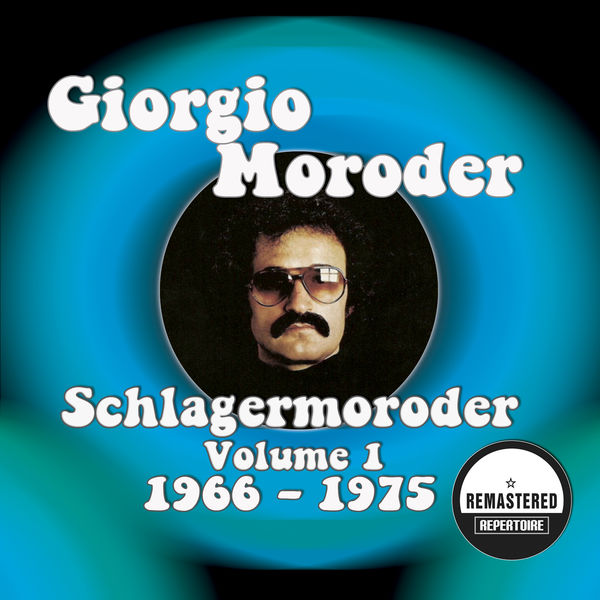 Giorgio Moroder|Schlagermoroder Vol. 1 - 1966 - 1975 (Remastered)