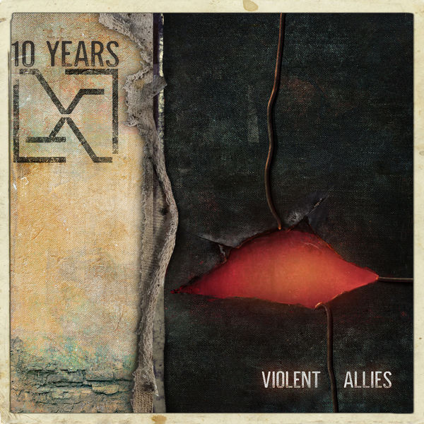 10 Years - Violent Allies 10 Years - Violent Allies