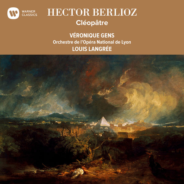 Véronique Gens - Berlioz: Cléopâtre Véronique Gens - Berlioz: Cléopâtre