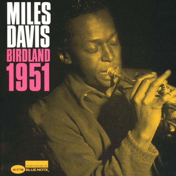 Miles Davis - Miles Davis At Birdland 1951 Miles Davis - Miles Davis At Birdland 1951