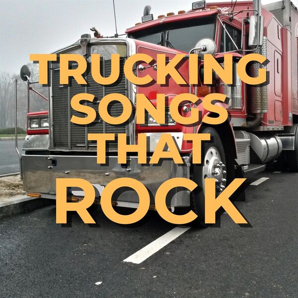 Various Artists|Trucking Songs that Rock