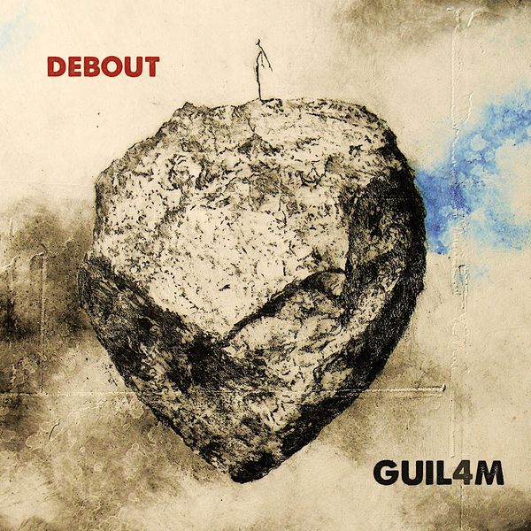 Guilam - Debout Guilam - Debout