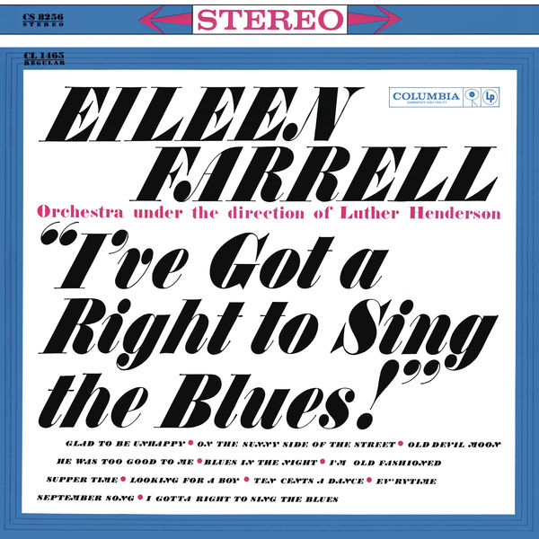 Eileen Farrell - Eileen Farrell - I've Got a Right to Sing the Blues Eileen Farrell - Eileen Farrell - I've Got a Right to Sing the Blues