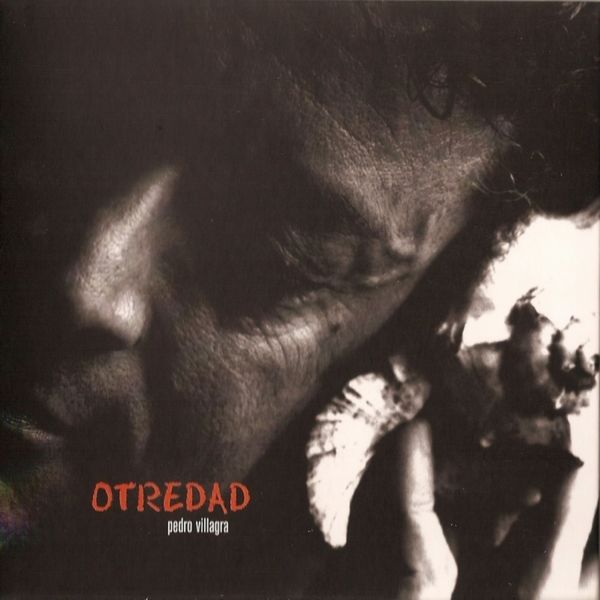 Pedro Villagra|Otredad Pedro Villagra|Otredad