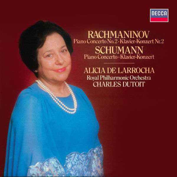 Alicia de Larrocha|Schumann: Piano Concerto / Rachmaninov: Piano Concerto No. 2 Alicia de Larrocha|Schumann: Piano Concerto / Rachmaninov: Piano Concerto No. 2