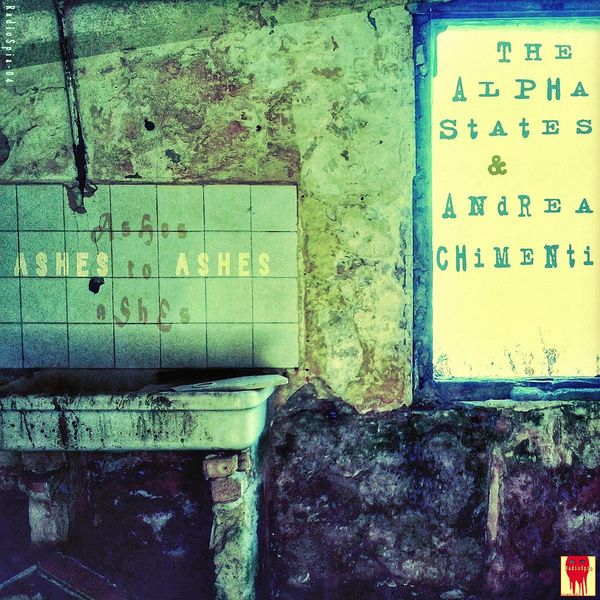 The Alpha States|Ashes to Ashes The Alpha States|Ashes to Ashes