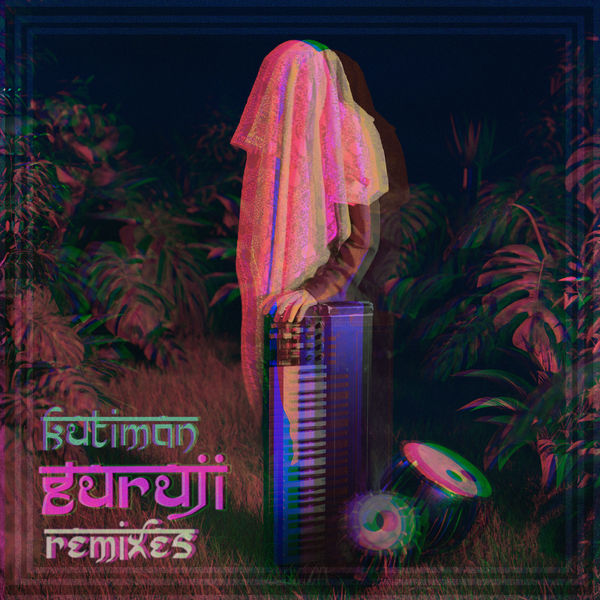 Kutiman|Guruji Remixes Kutiman|Guruji Remixes