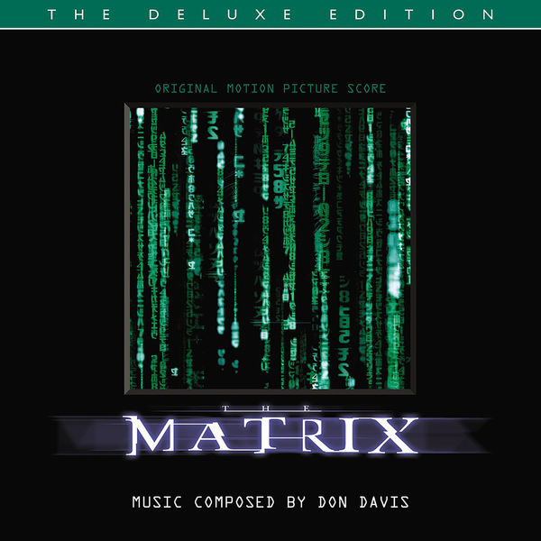 Don Davis|The Matrix (Original Motion Picture Score / Deluxe Edition) Don Davis|The Matrix (Original Motion Picture Score / Deluxe Edition)