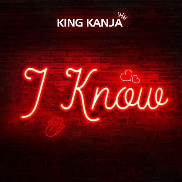 King Kanja - I Know King Kanja - I Know