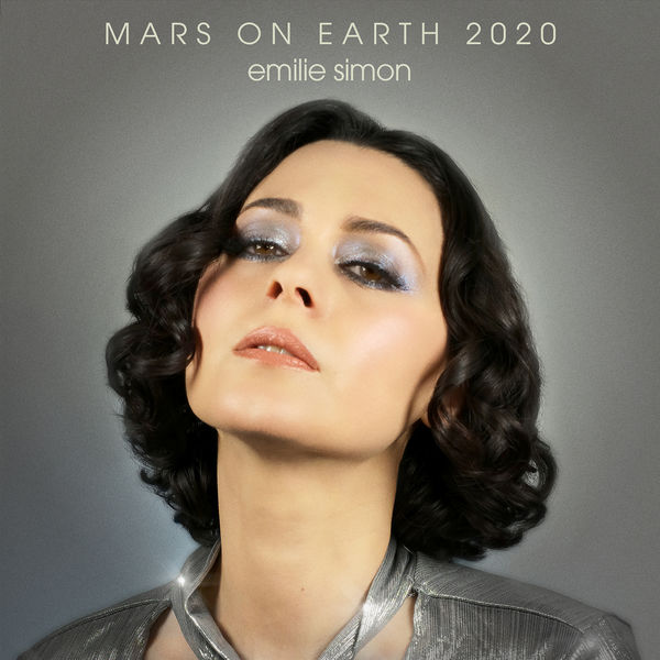 Emilie Simon|Mars on Earth 2020