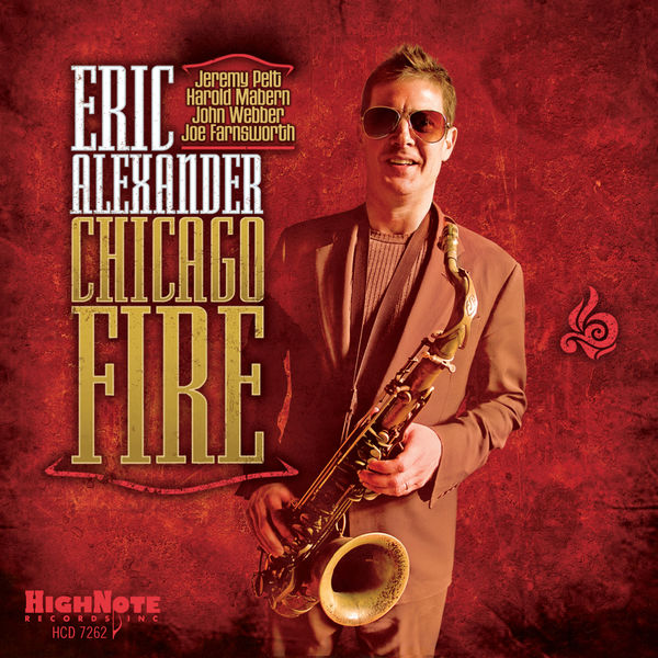 Eric Alexander - Chicago Fire Eric Alexander - Chicago Fire