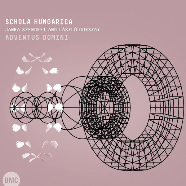 Schola Hungarica - Isaac: Adventus Domini Schola Hungarica - Isaac: Adventus Domini