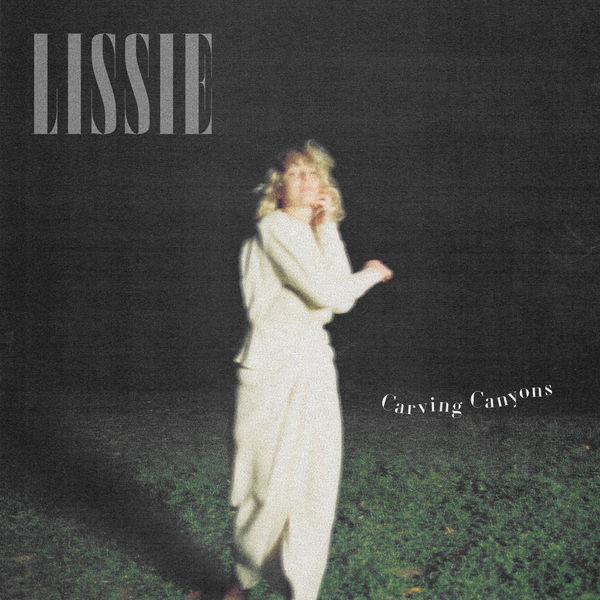 Lissie|Carving Canyons