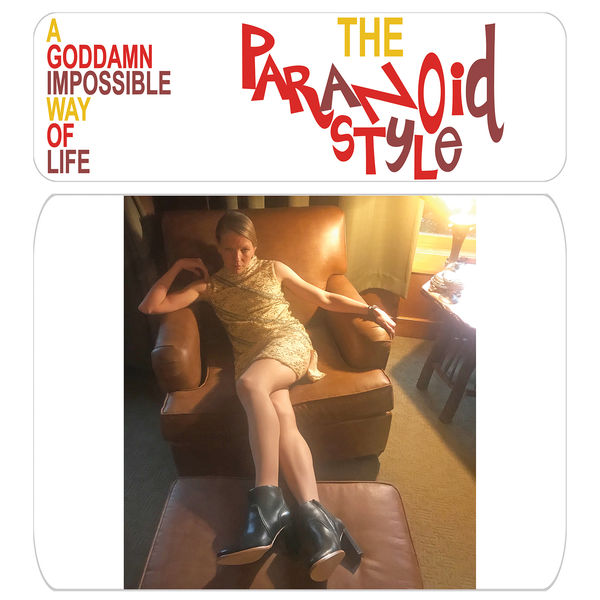 The Paranoid Style - The Peculiar Case of the Human Song Generators The Paranoid Style - The Peculiar Case of the Human Song Generators