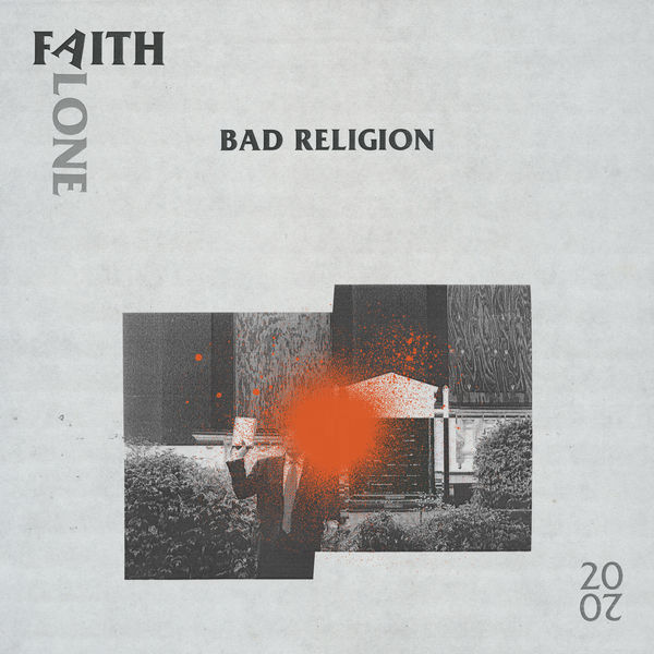 Bad Religion - Faith Alone 2020 Bad Religion - Faith Alone 2020